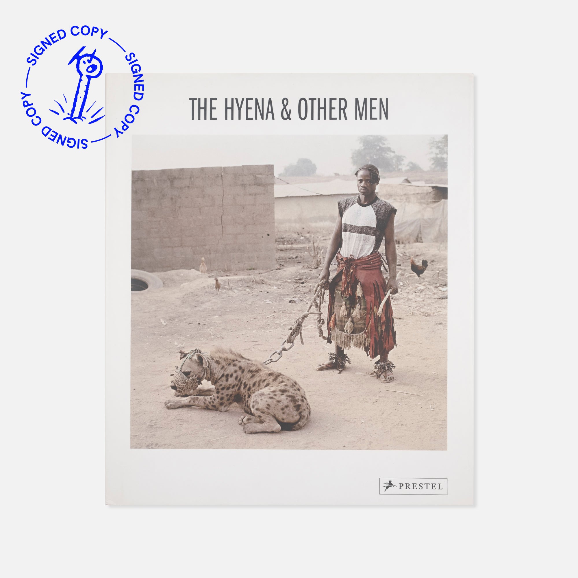 Pieter Hugo — The Hyena & Other Men