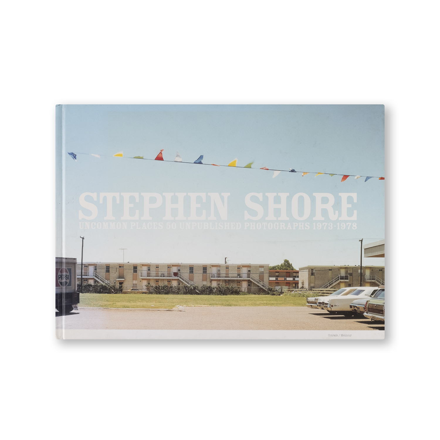 Stephen Shore - Uncommon Places 50 Unpublished Photographs 1973-1978