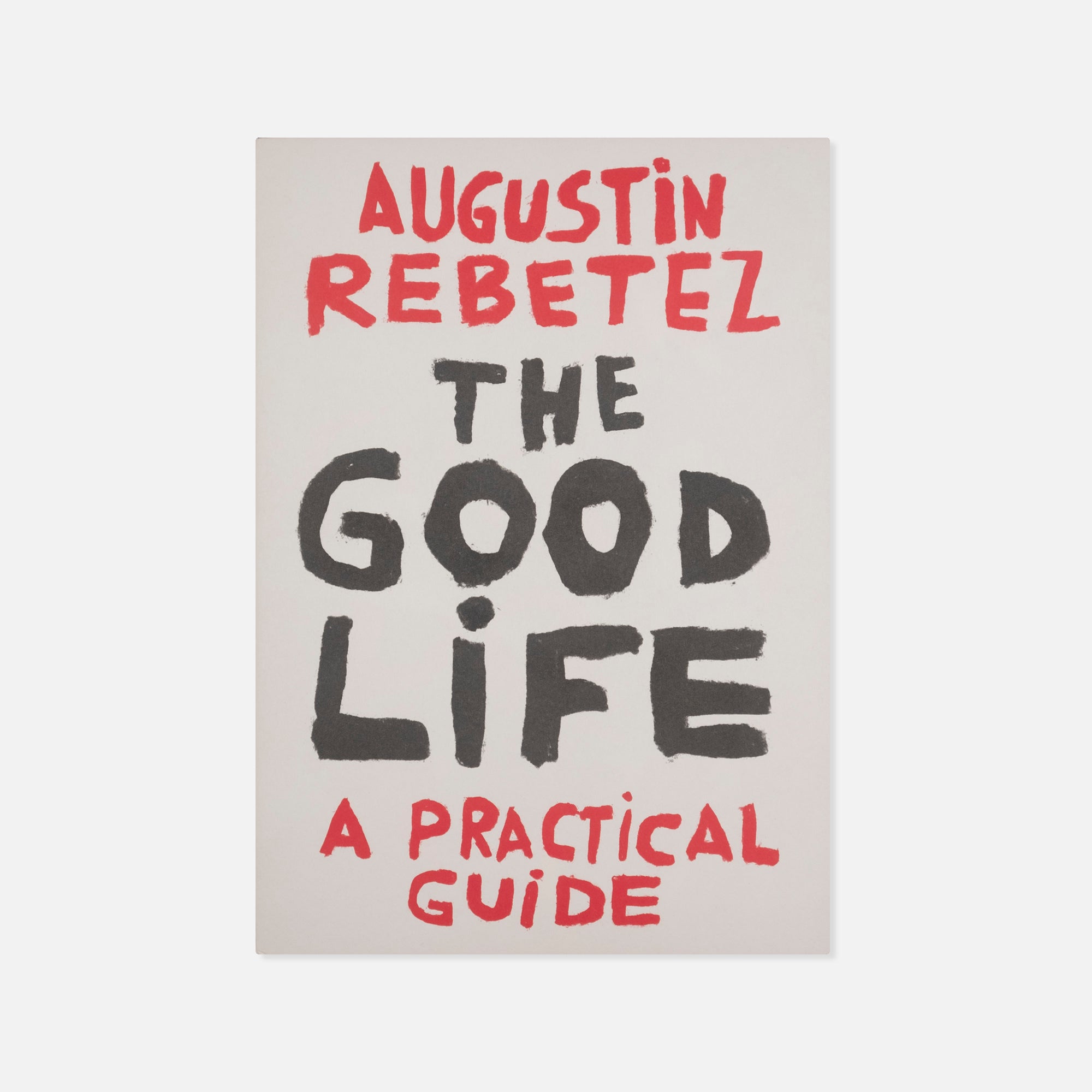 Augustin Rebetez — The Good Life