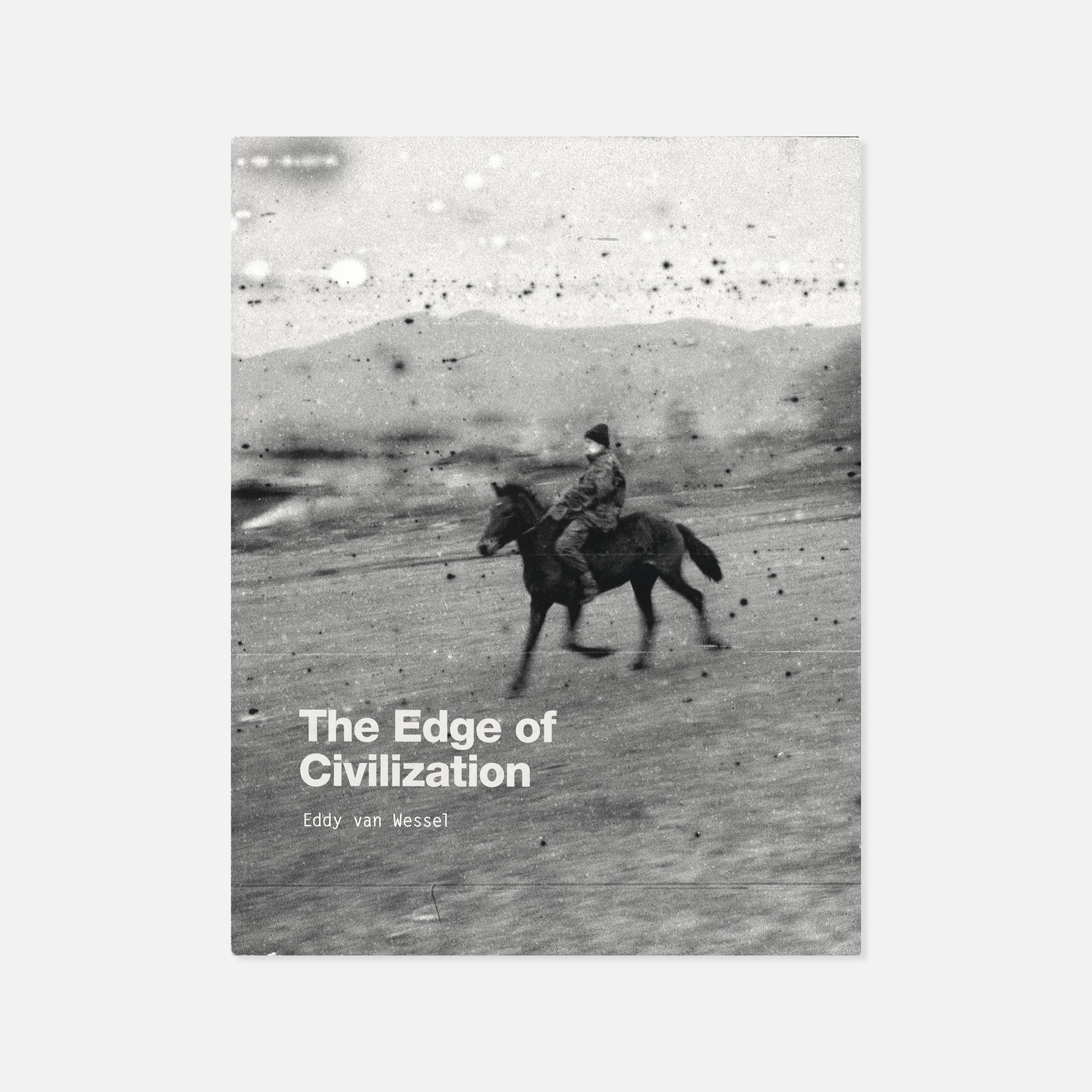 Eddy van Wessel — The Edge of Civilization