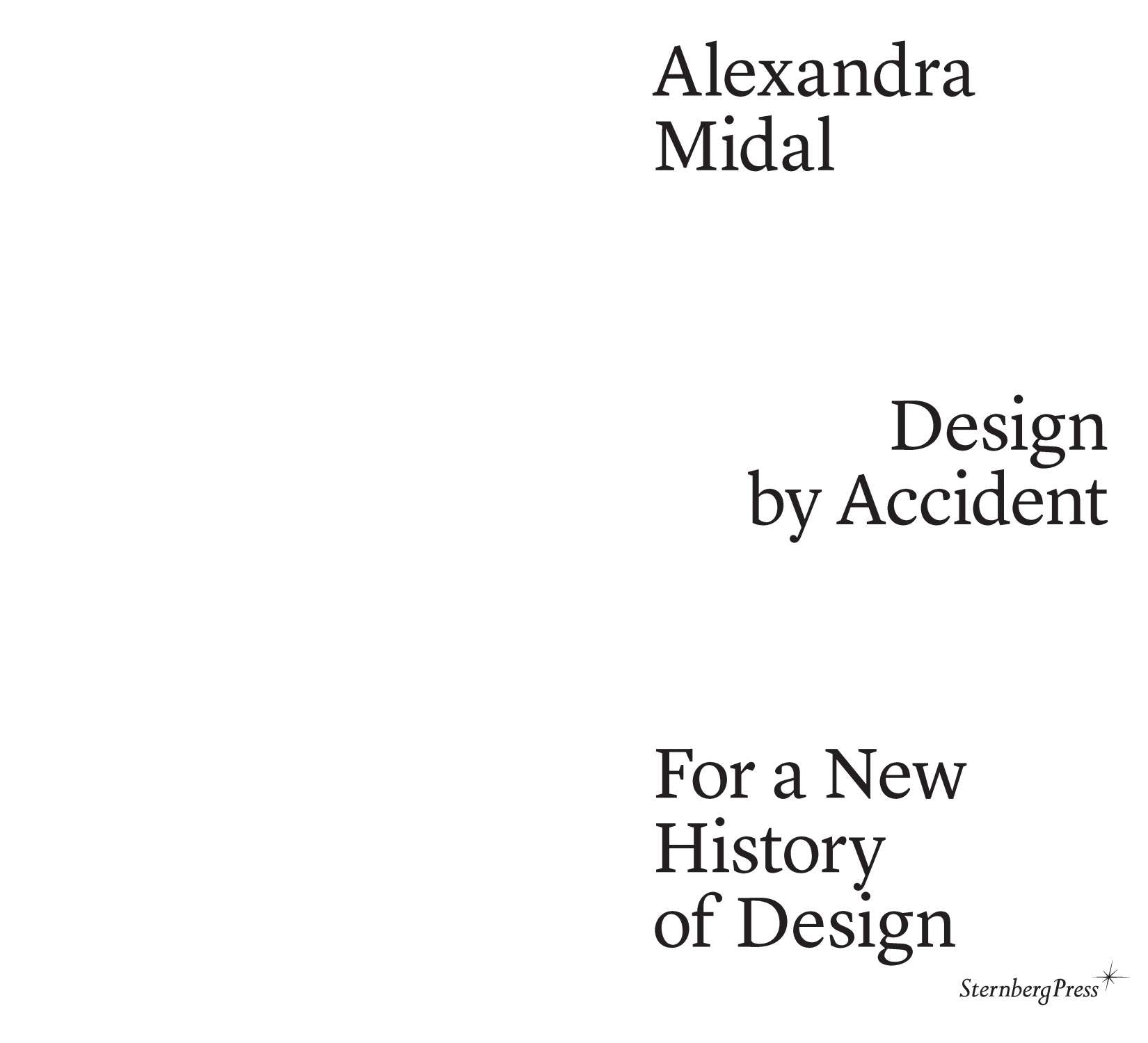 Alexandra Midal — Design by Accident