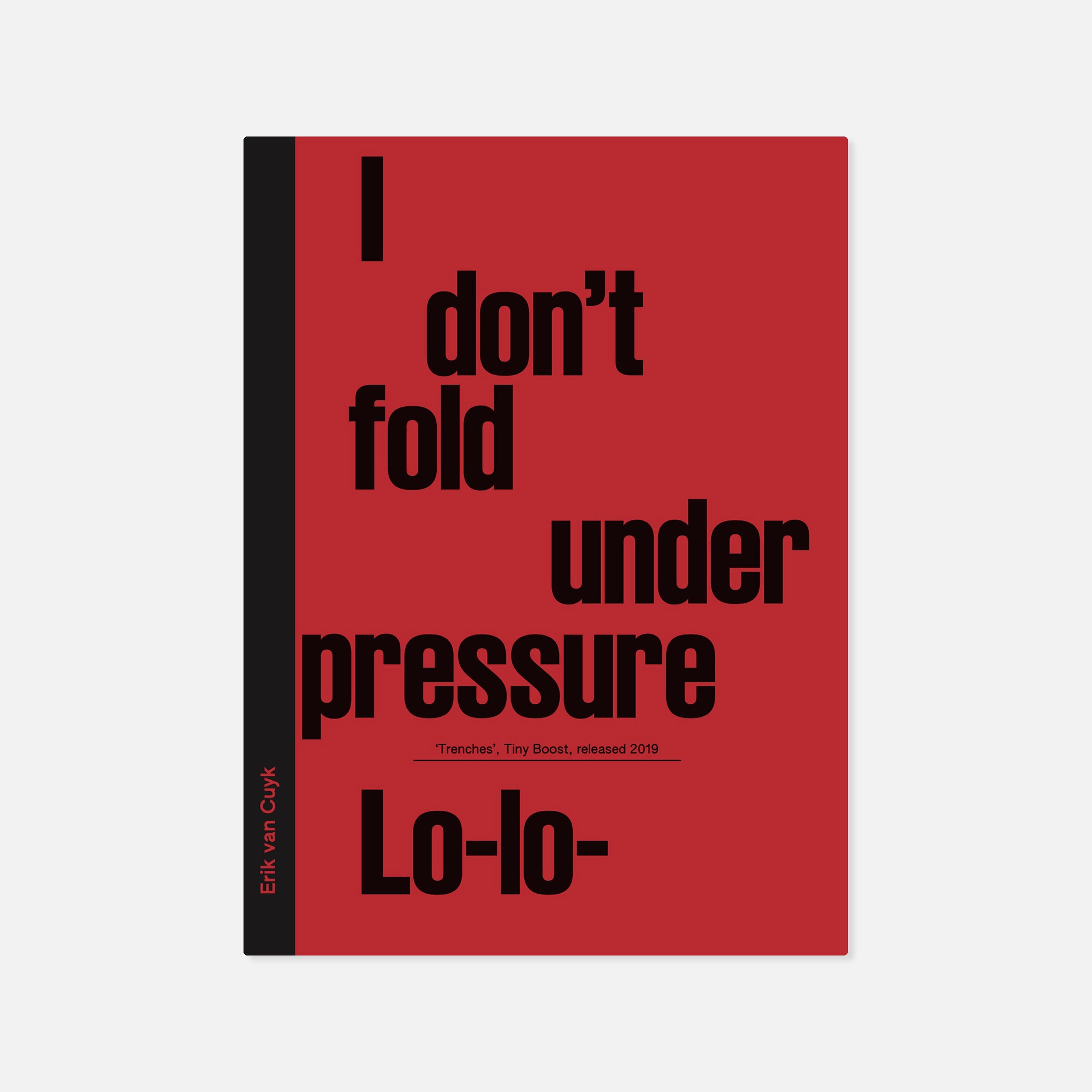 Erik van Cuyk — I don't fold under pressure