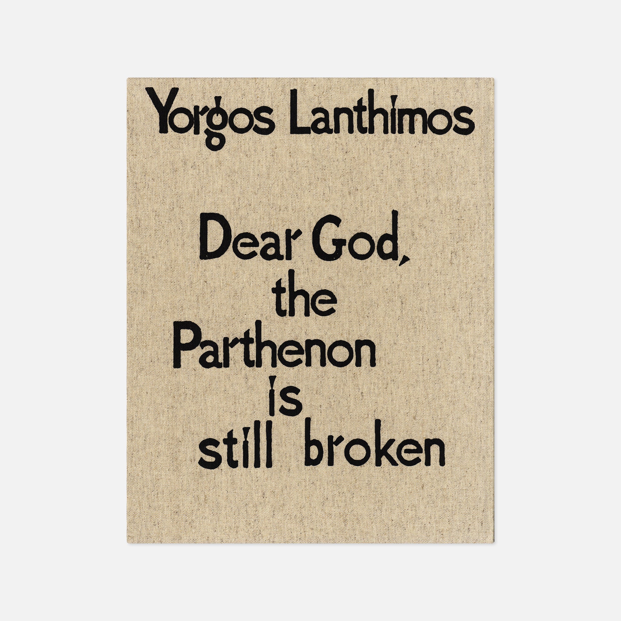 Yorgos Lanthimos — Dear God, the Parthenon is still broken